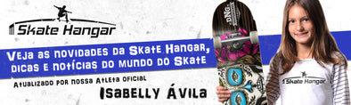 Isabelly Ávila estréia no Skate Hangar